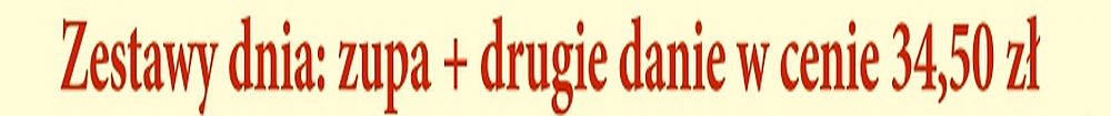 zestawy dnia w cenie 25 z